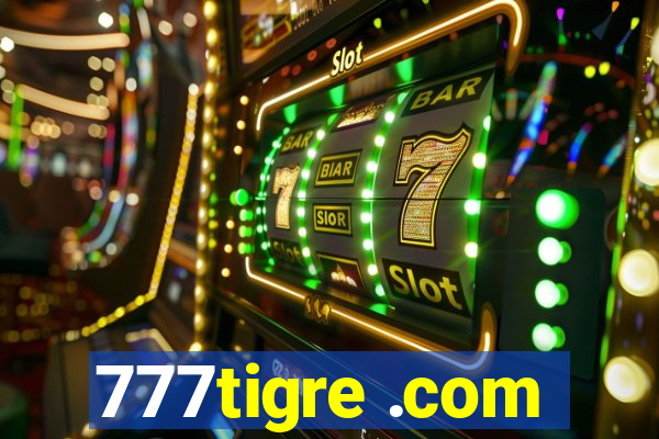 777tigre .com