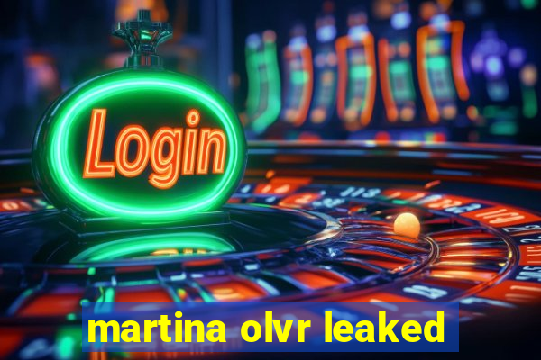 martina olvr leaked