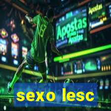 sexo lesc