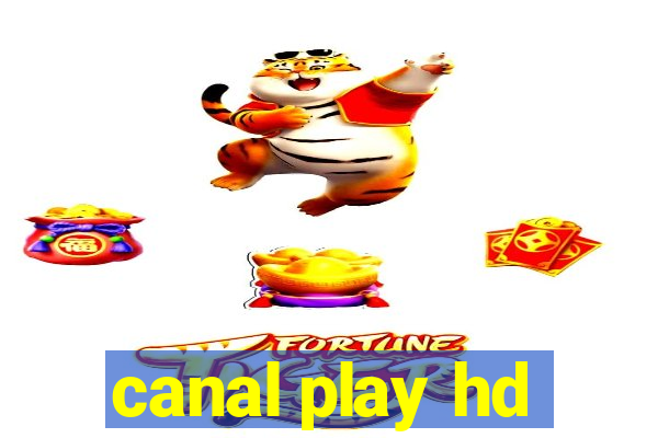 canal play hd