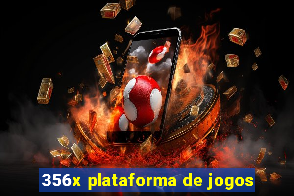 356x plataforma de jogos