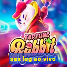 sex log ao vivo