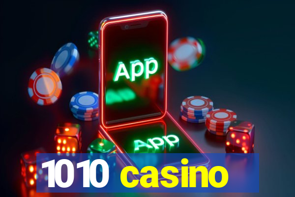 1010 casino