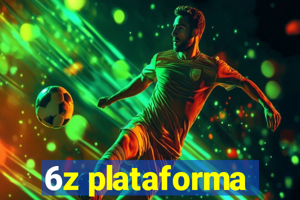 6z plataforma