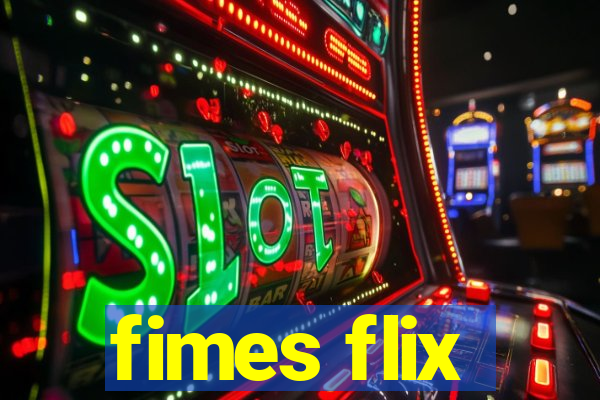 fimes flix