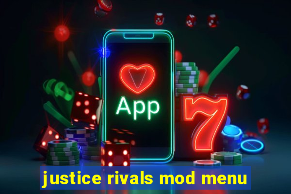 justice rivals mod menu