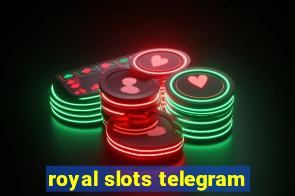 royal slots telegram