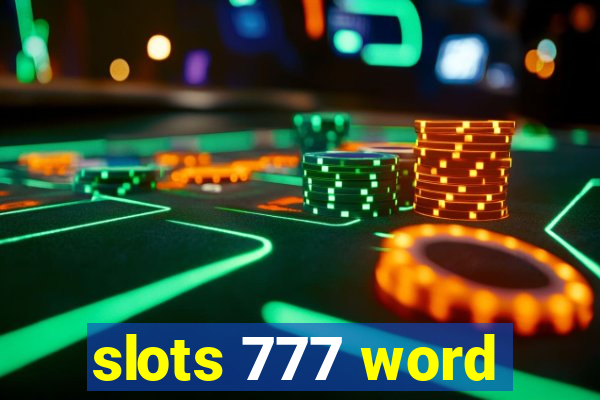 slots 777 word