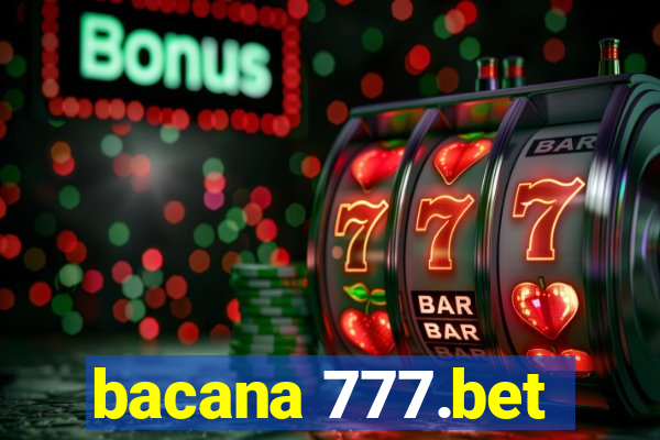 bacana 777.bet