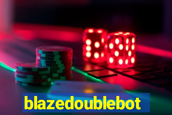 blazedoublebot