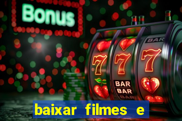 baixar filmes e series em mp4