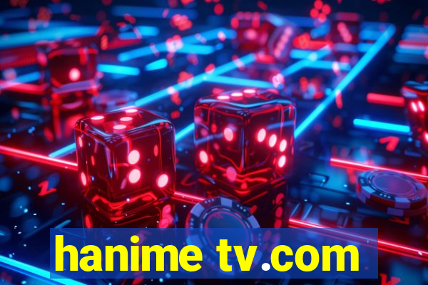 hanime tv.com