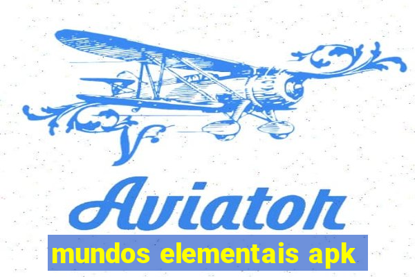 mundos elementais apk