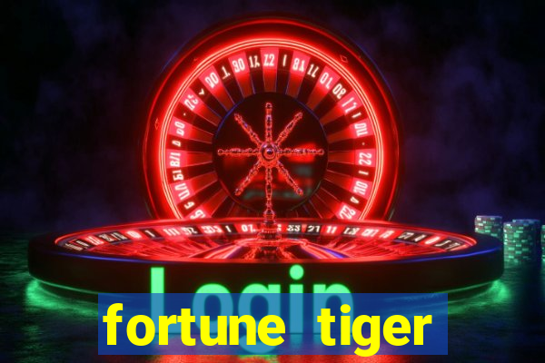 fortune tiger deposito de 1 real