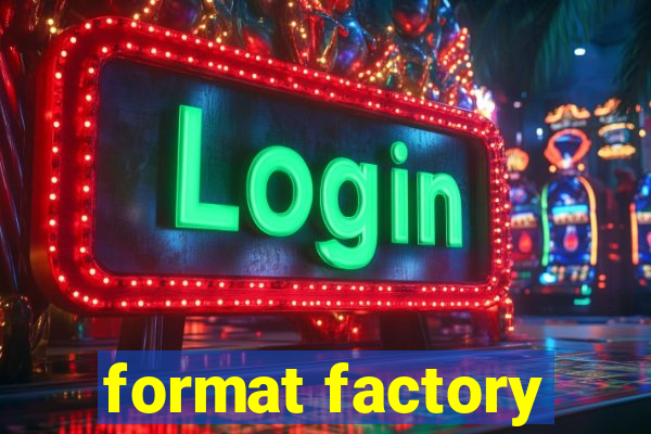 format factory