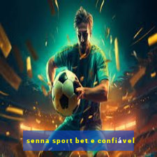 senna sport bet e confiável