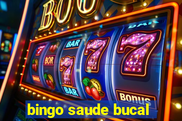 bingo saude bucal