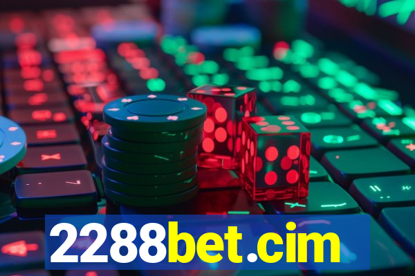 2288bet.cim