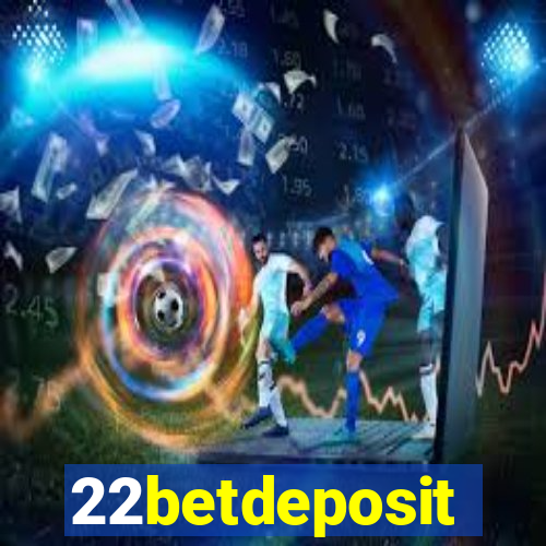 22betdeposit