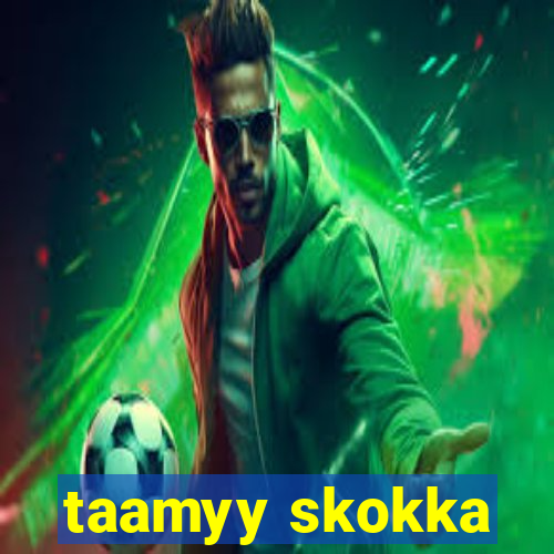 taamyy skokka