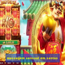 massagem sensual em santos