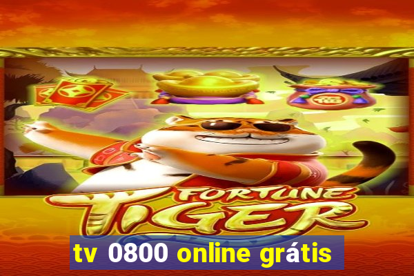 tv 0800 online grátis