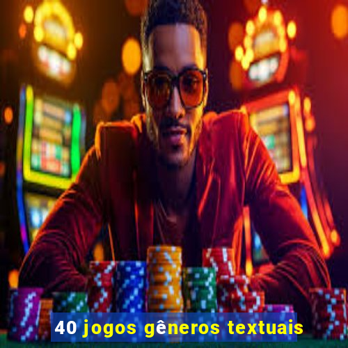 40 jogos gêneros textuais