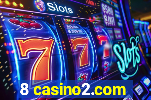 8 casino2.com