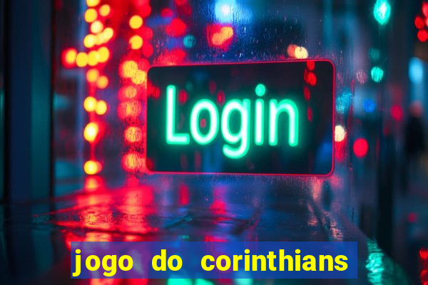 jogo do corinthians multi canais