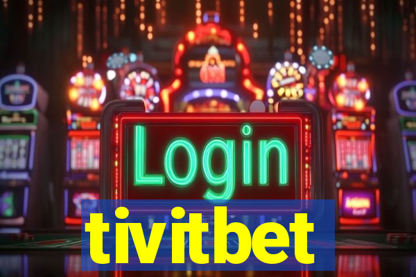 tivitbet