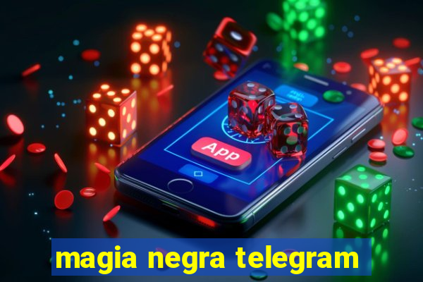 magia negra telegram