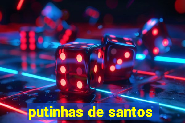 putinhas de santos