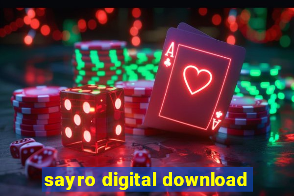 sayro digital download