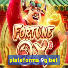 plataforma 9g bet