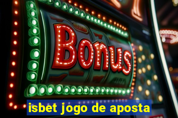 isbet jogo de aposta