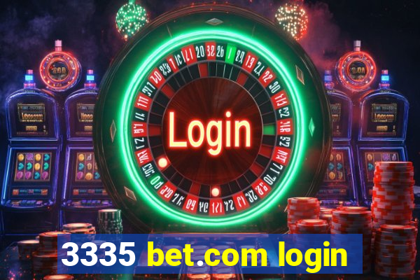 3335 bet.com login