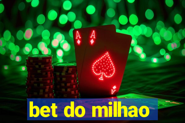 bet do milhao