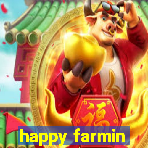 happy farmin