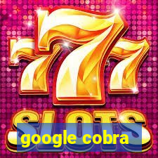 google cobra