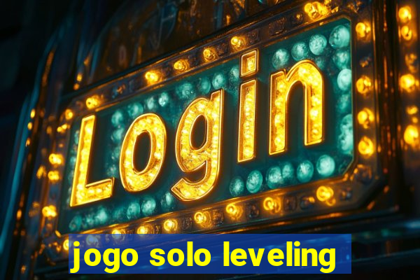 jogo solo leveling