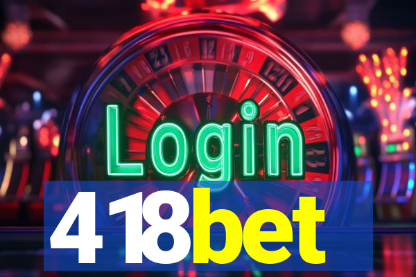 418bet