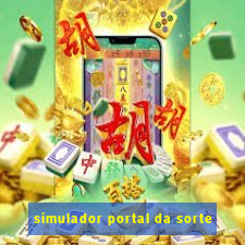 simulador portal da sorte