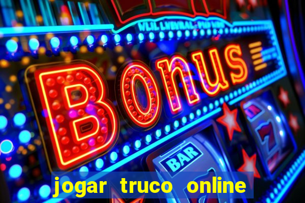 jogar truco online valendo dinheiro