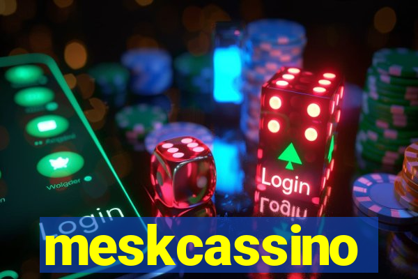 meskcassino