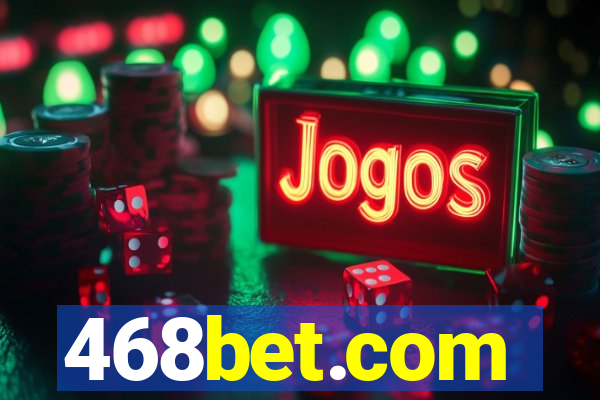 468bet.com