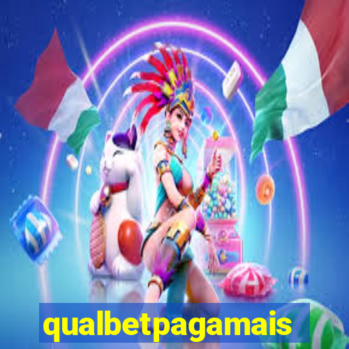 qualbetpagamais