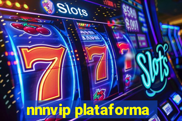 nnnvip plataforma