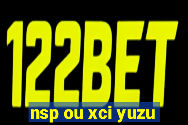 nsp ou xci yuzu