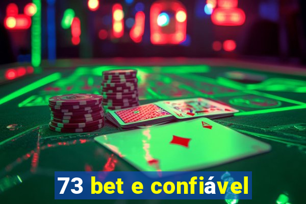 73 bet e confiável