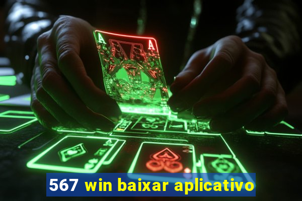 567 win baixar aplicativo